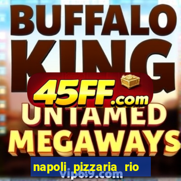 napoli pizzaria rio das pedras